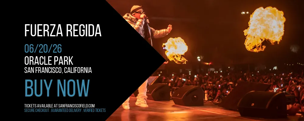Fuerza Regida at Oracle Park